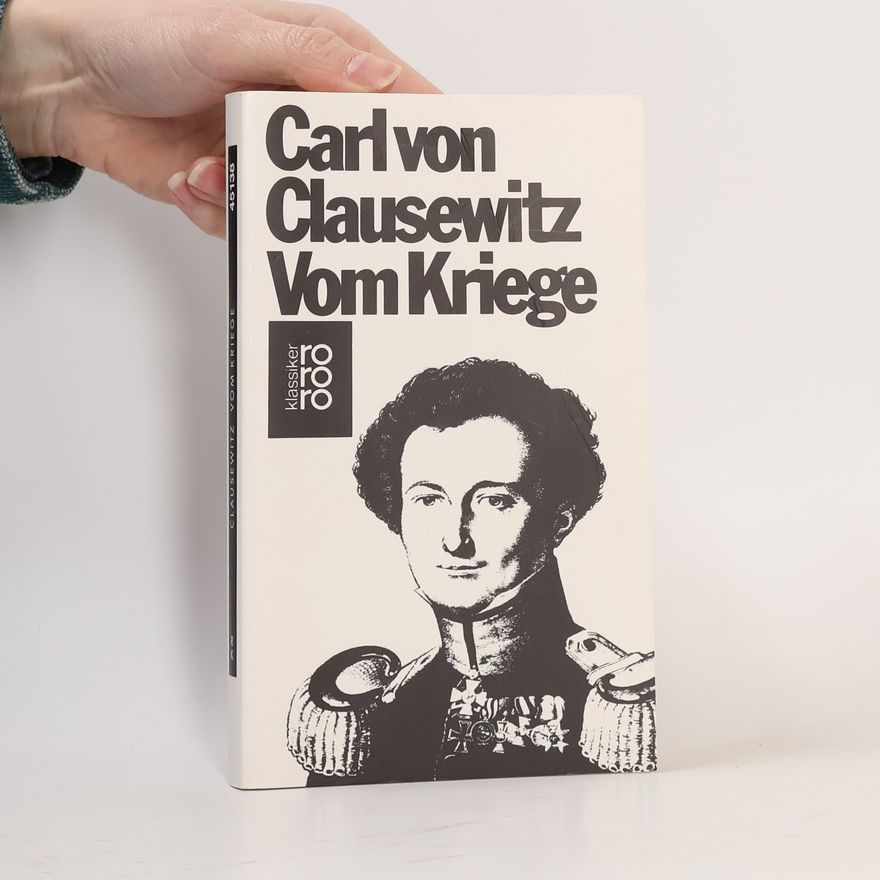 Carl von Clausewitz Vom Kriege