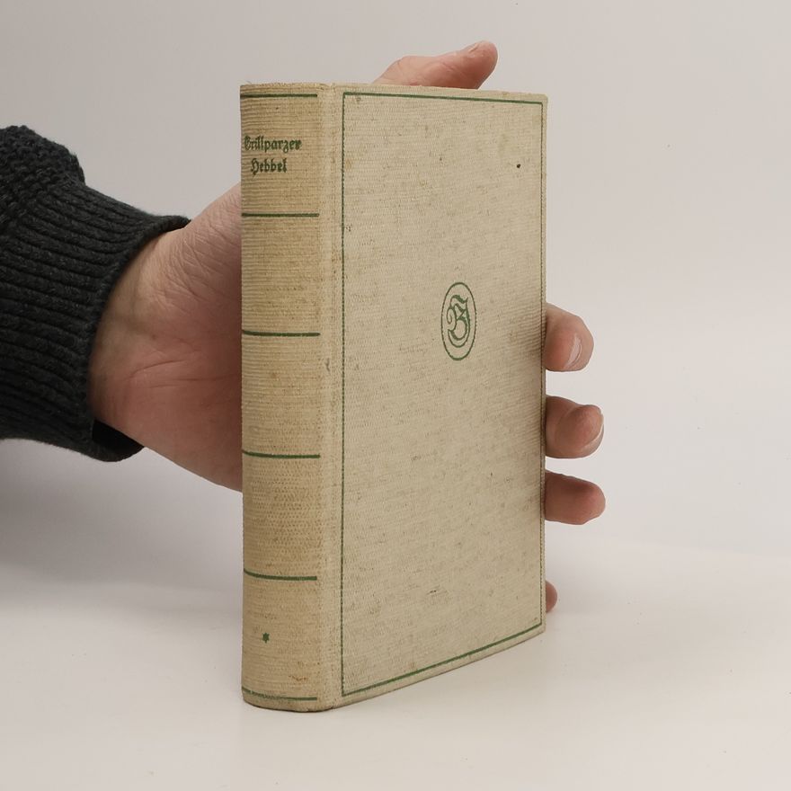 Friedrich Hebbel Franz Grillparzer