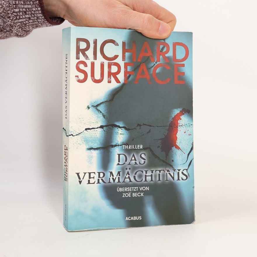 Richard Surface Das Vermächtnis