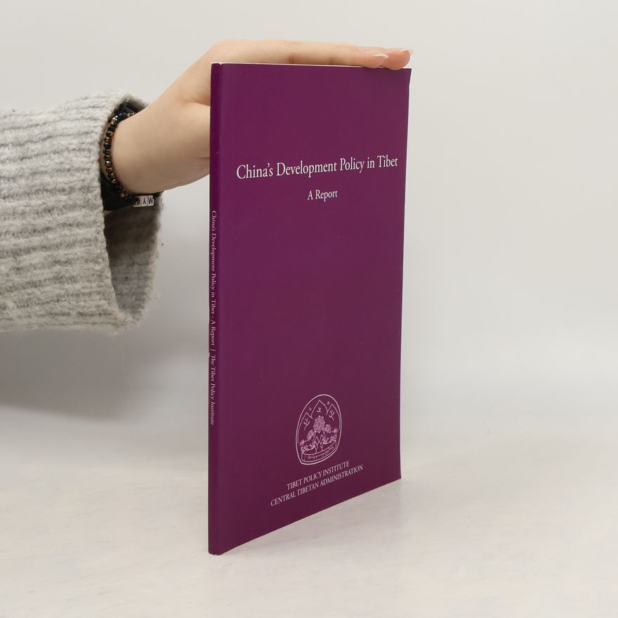 Collectif d'auteurs China's Development Policy in Tibet