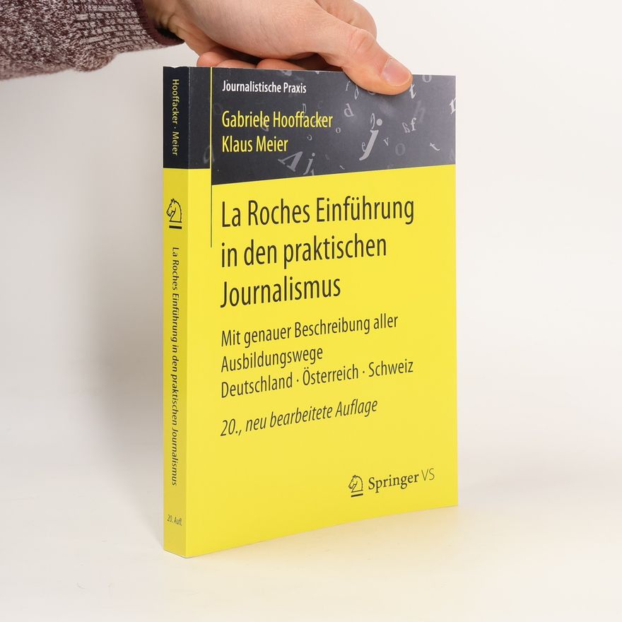 Gabriele Hooffacker La Roches Einführung in den praktischen Journalismus
