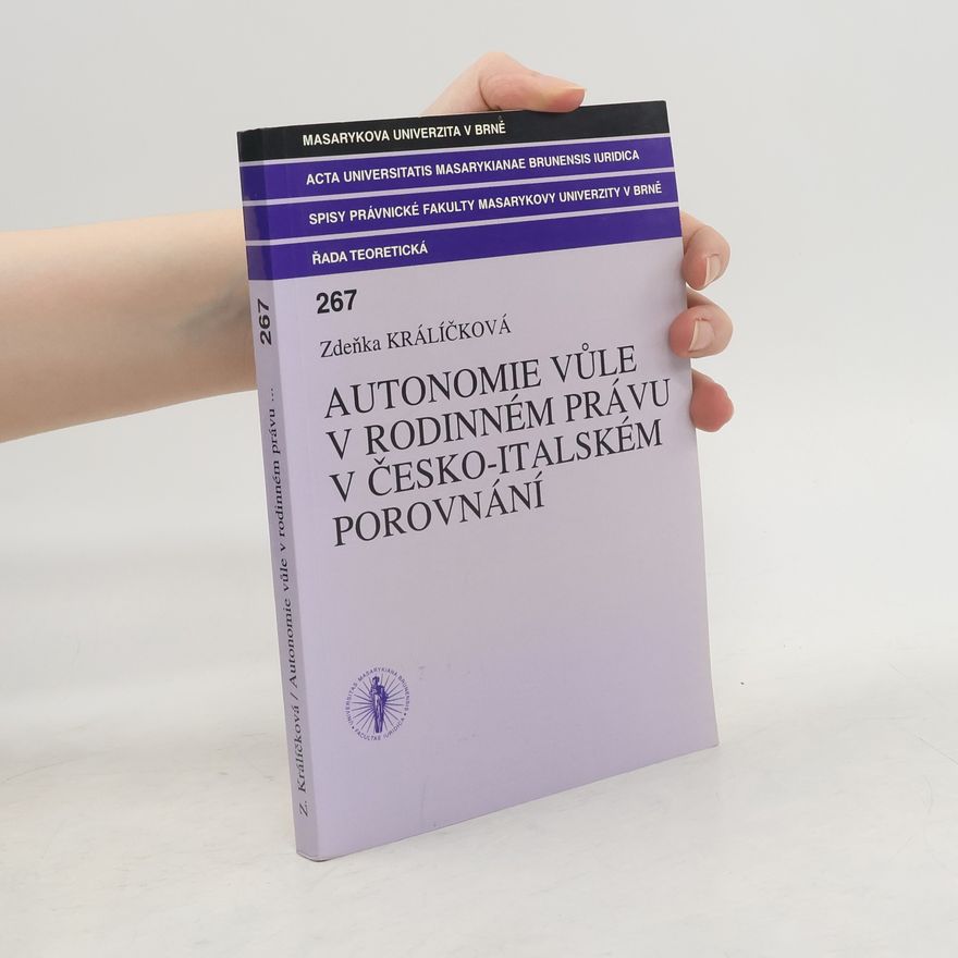 Zdeňka Králíčková Autonomie vůle v rodinném právu v česko-italském porovnání
