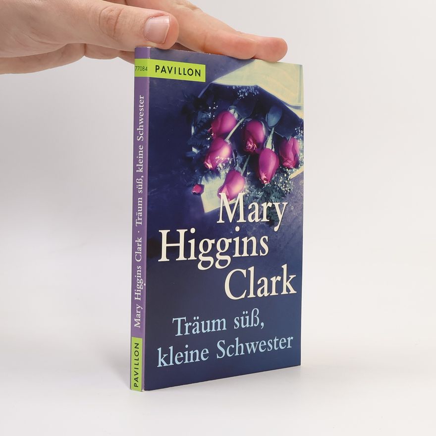 Mary Higginsová Clarková Träum süß, kleine Schwester