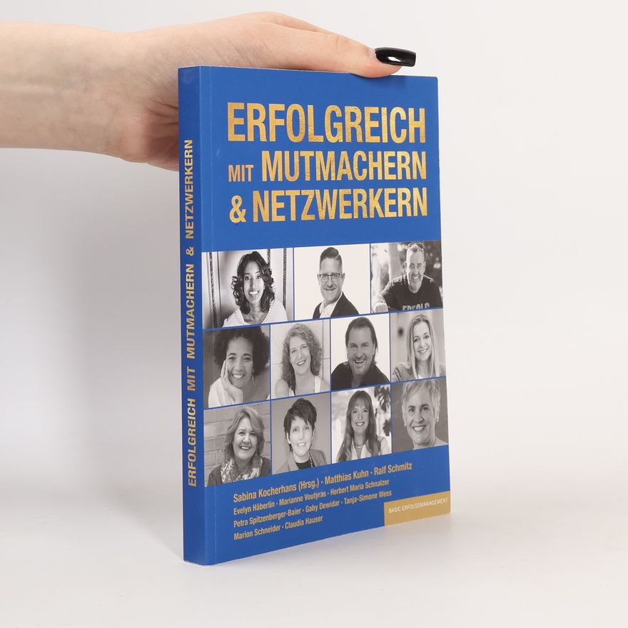 Sabina Kocherhans ERFOLGREICH MIT MUTMACHERN & NETZWERKERN