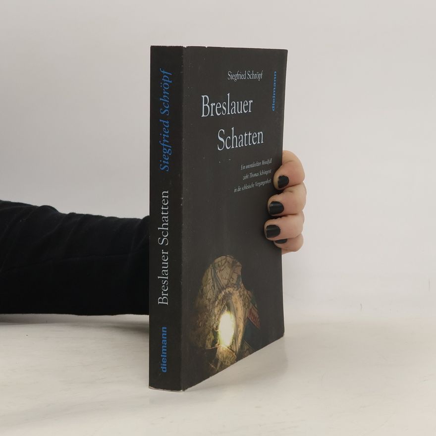 Siegfried Schröpf Breslauer Schatten