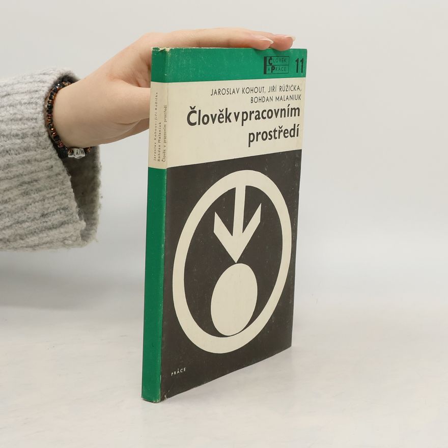 Autorenkollektiv Člověk v pracovním prostředí