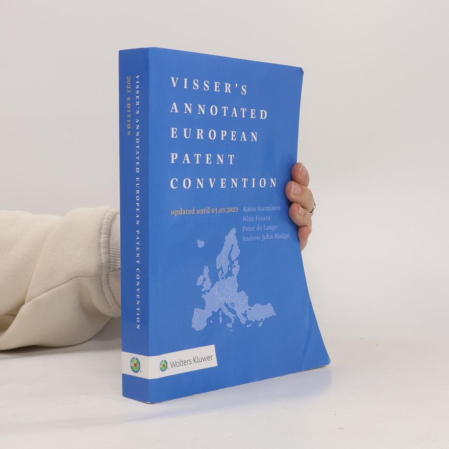 Thomas Tombal Visser's Annotated European Patent Convention 2023 Edition