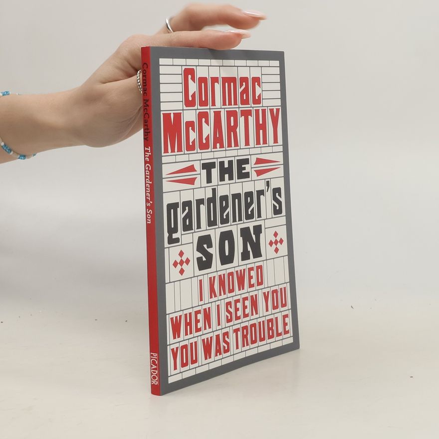 Cormac McCarthy The Gardener's Son