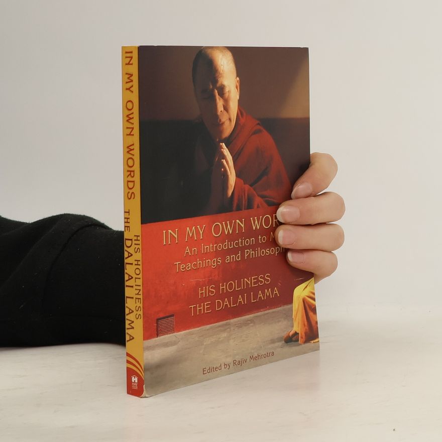 His Holiness the Dalai Lama In My Own Words