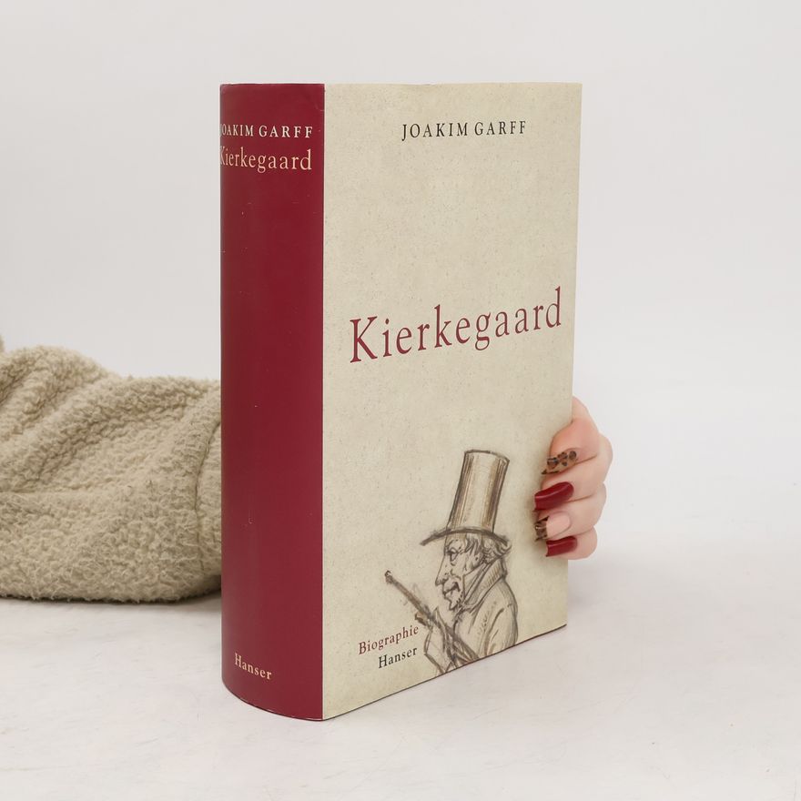 Joakim Garff Sören Kierkegaard