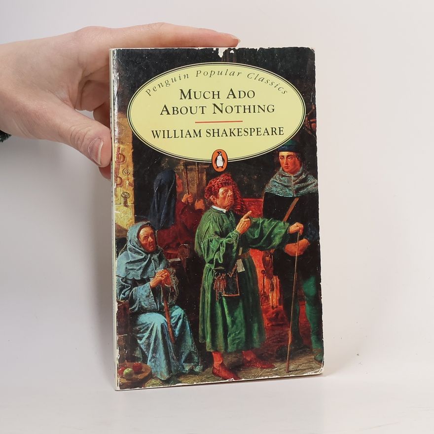 William Shakespeare Penguin Popular Classics: Much Ado about Nothing