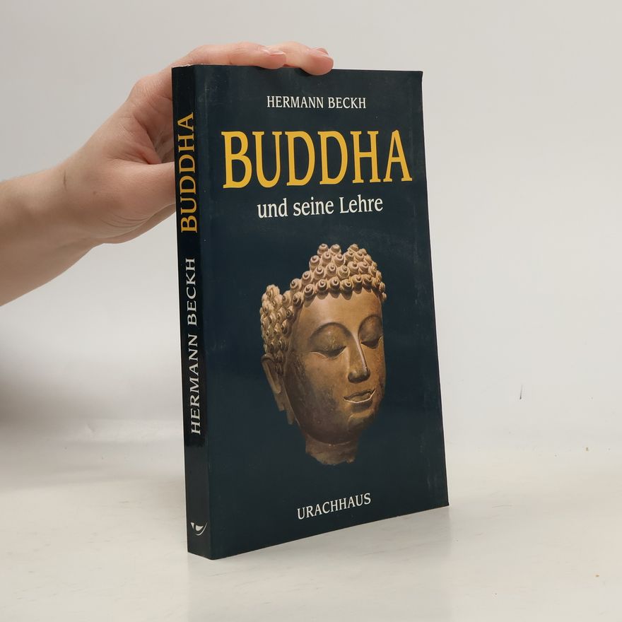 Hermann Beckh Buddha und seine Lehre