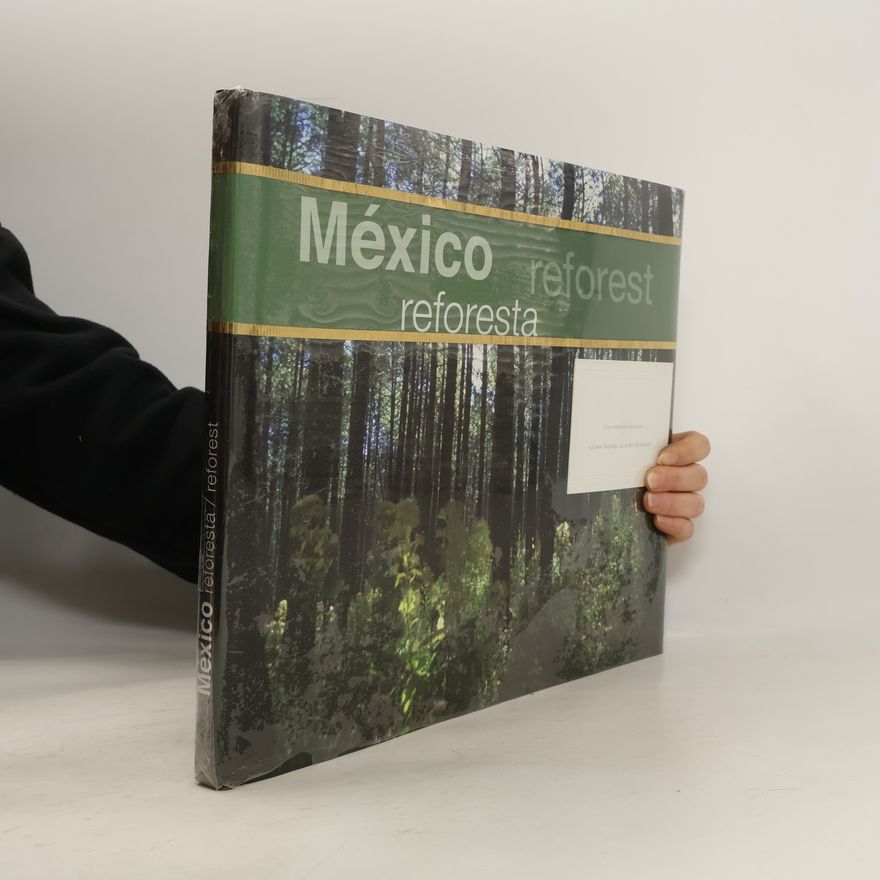 Autorenkollektiv México reforest. México reforesta