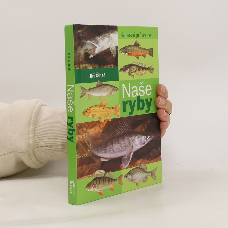 Libuše Knotková Naše ryby : kapesní průvodce
