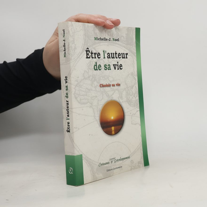 Michelle-Jeanne Noel Être l'auteur de sa vie