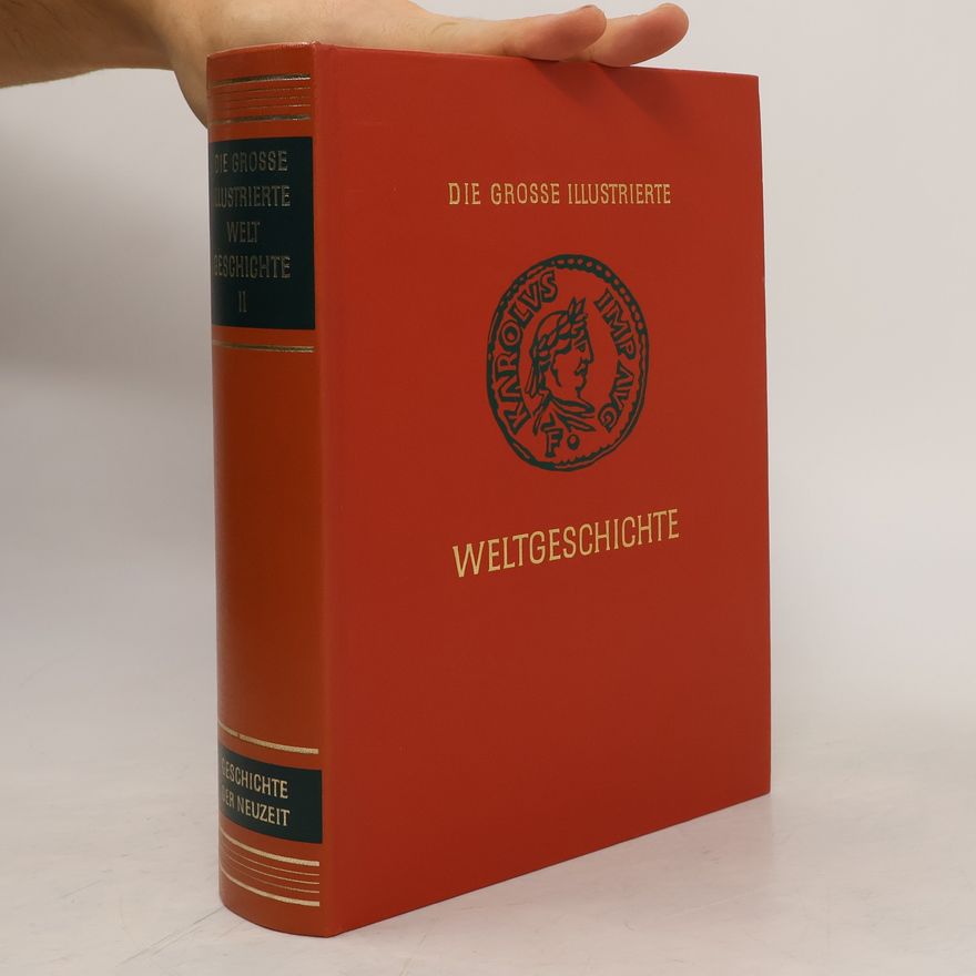 Kolektiv autorů Die Grosse Illustrierte Weltgeschichte