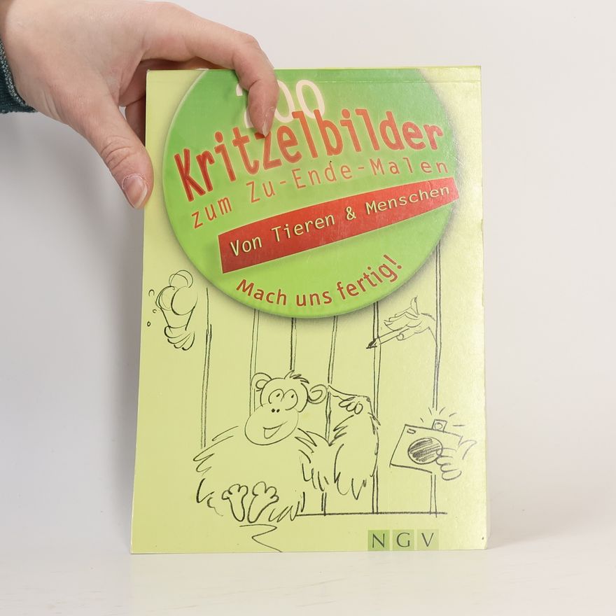 Kolektiv autorů Kritzelbilder zum Zu-Ende-Malen - von Tieren & Menschen: mach uns fertig!