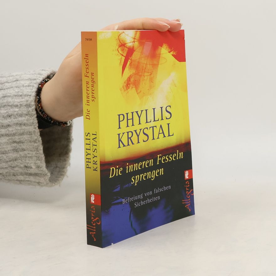Phyllis Krystal Die inneren Fesseln sprengen