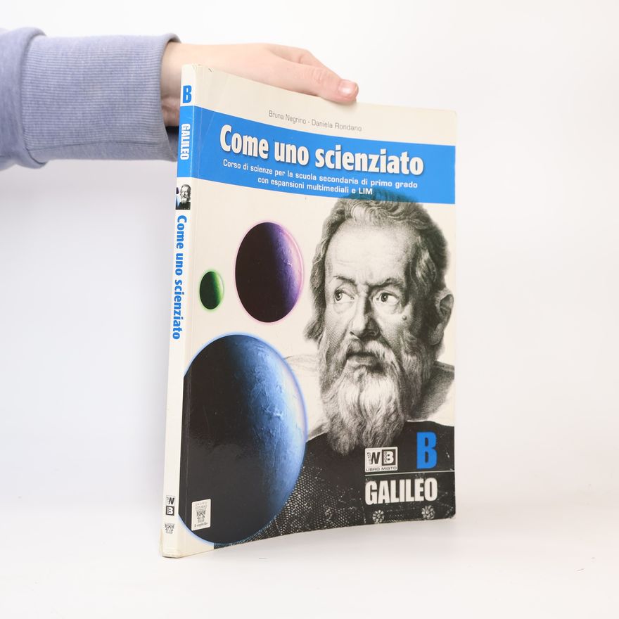 Daniela Rondano Come uno scienziato. Vol. B. Con espansione online. Per la Scuola media