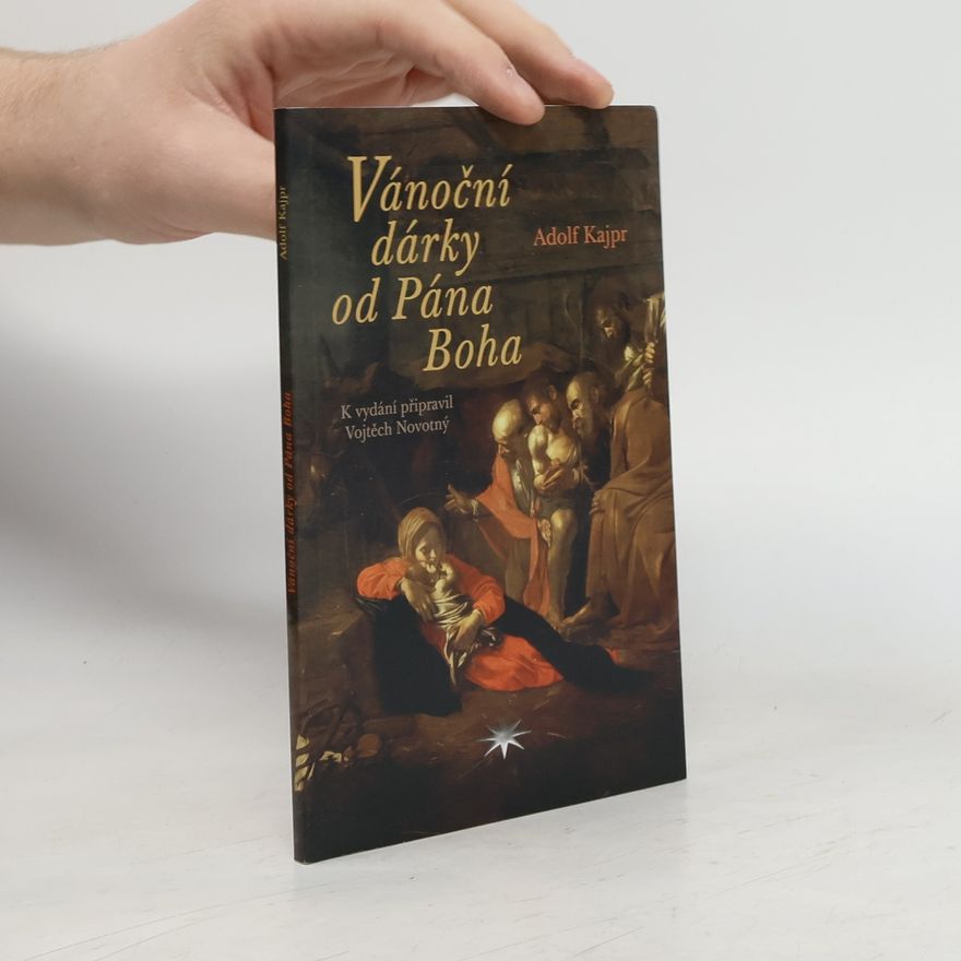 Vojtěch Novotný Vánoční dárky od Pána Boha