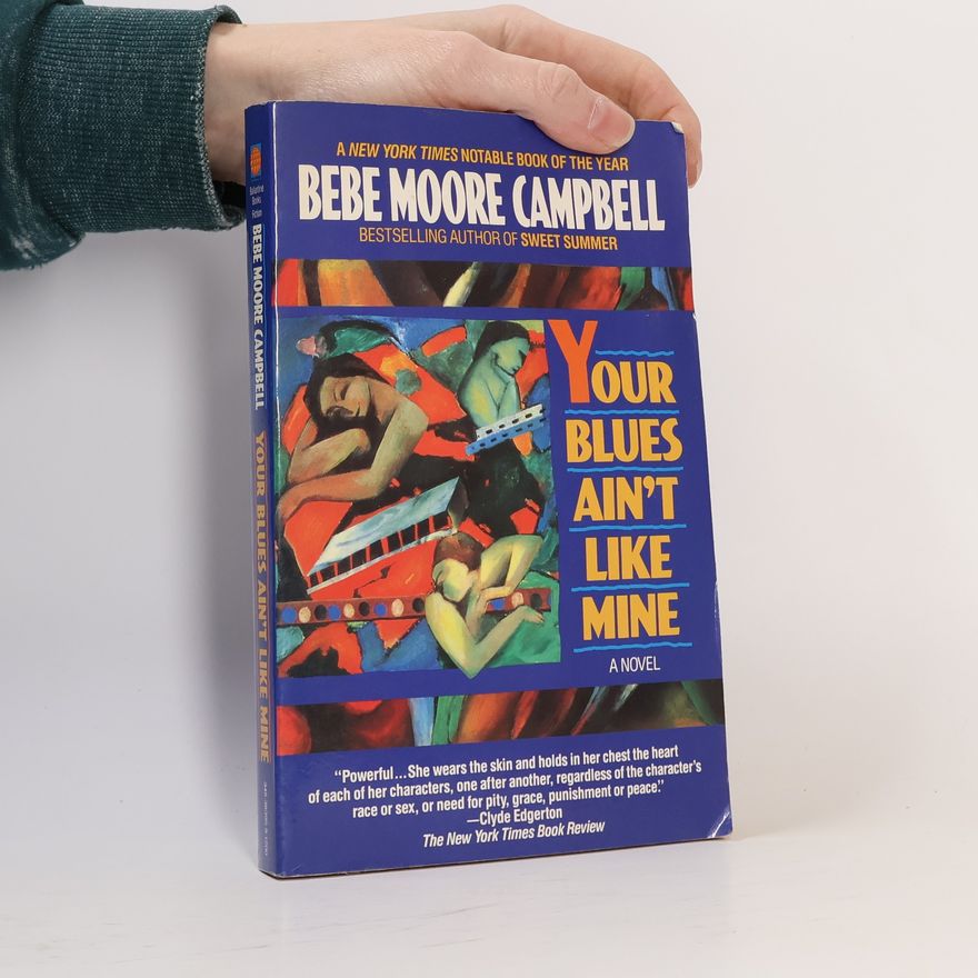 Bebe Moore Campbell Your Blues Ain't Like Mine