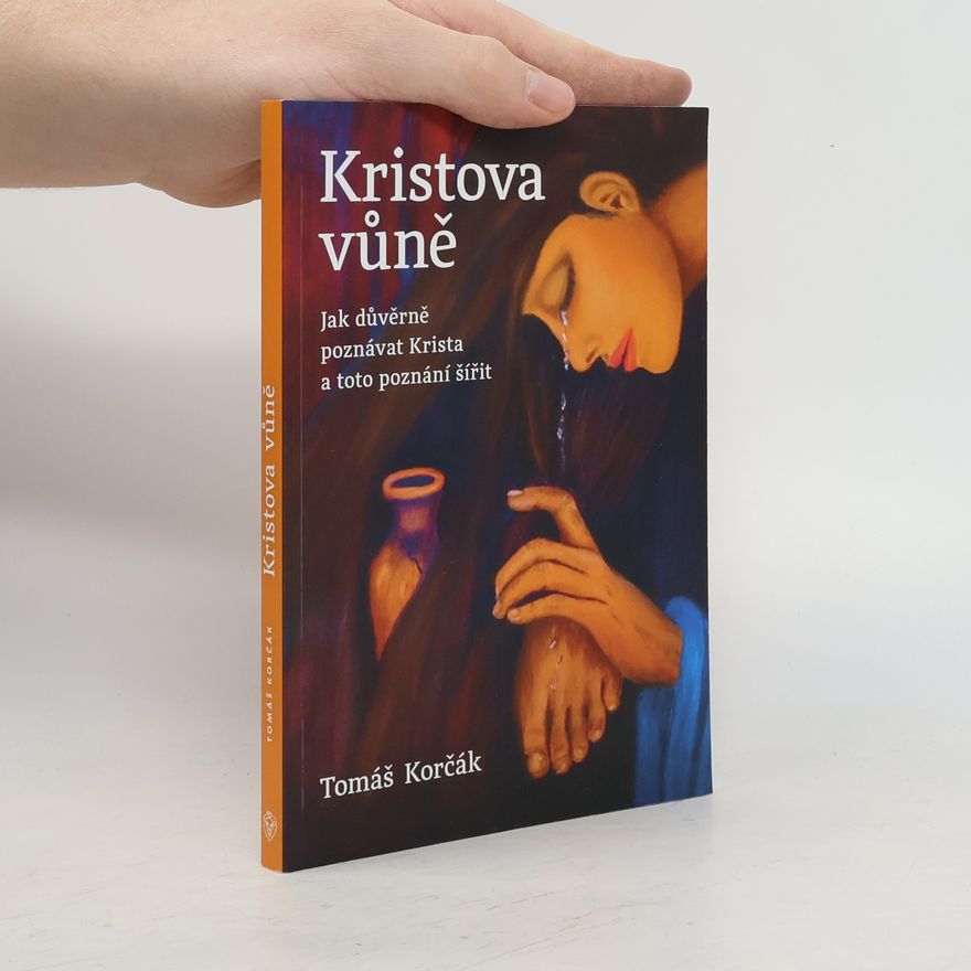 Tomáš Korčák Kristova vůně