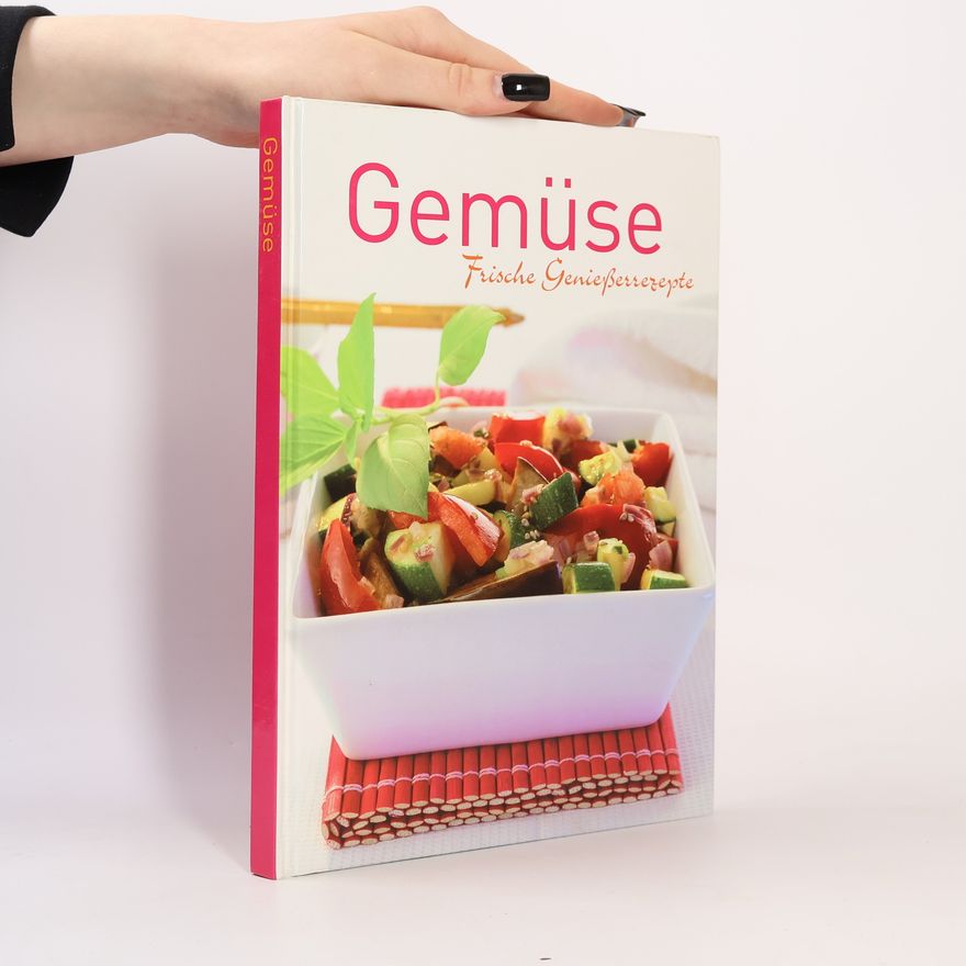 Autorenkollektiv Gemüse. Frische Genießerrezepte