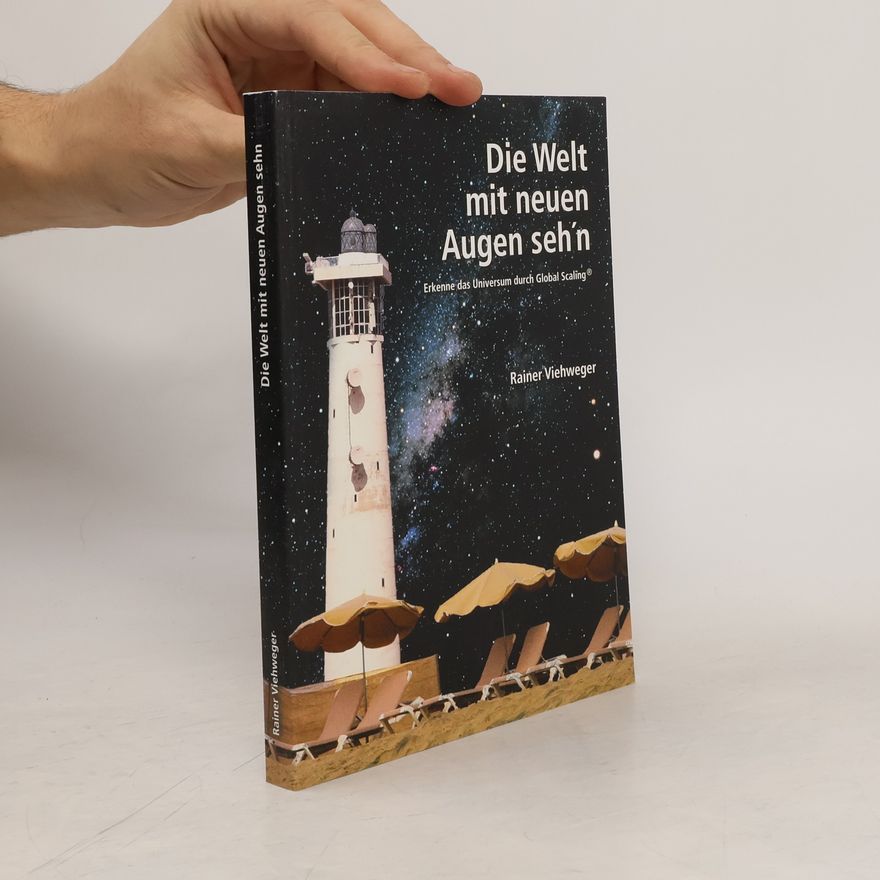 Rainer Viehweger Die Welt mit neuen Augen seh'n
