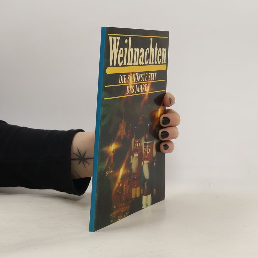 Autorenkollektiv Weihnachten. Die schönste Zeit des Jahres