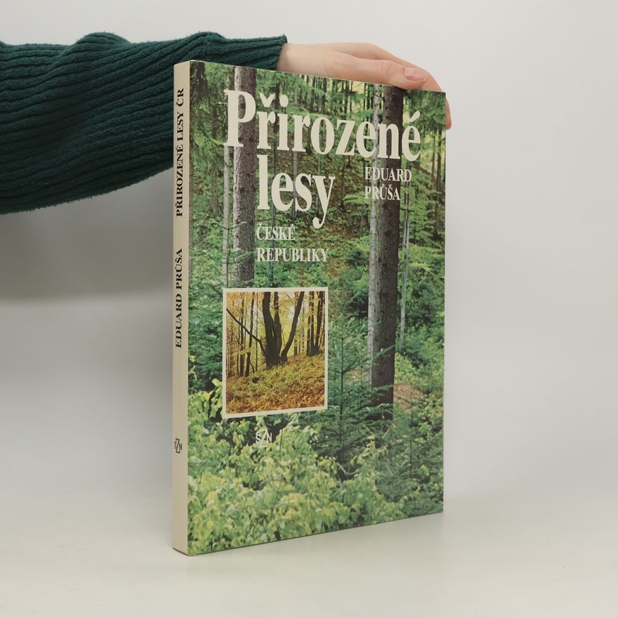 Eduard Průša Přirozené lesy České republiky