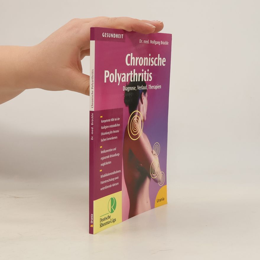 Dr. med. Wolfgang Brückle Chronische Polyarthritis