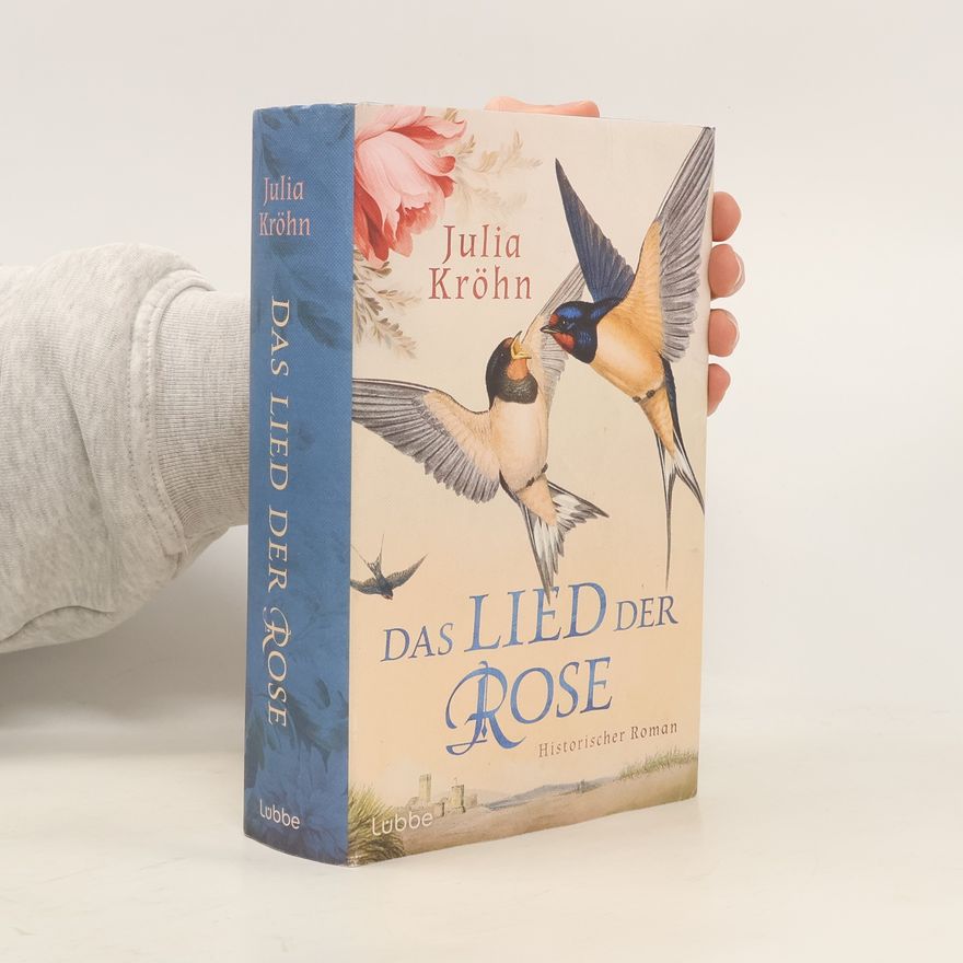 Julia Kröhn Das Lied der Rose