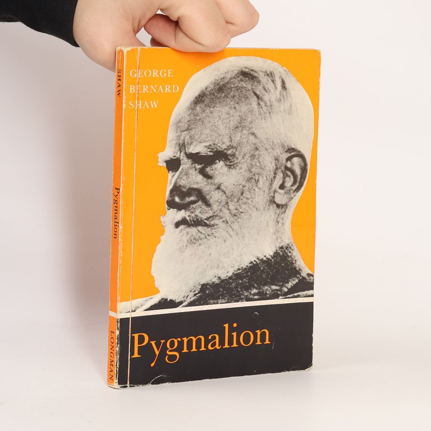 George Bernard Shaw Pygmalion Pygmalion