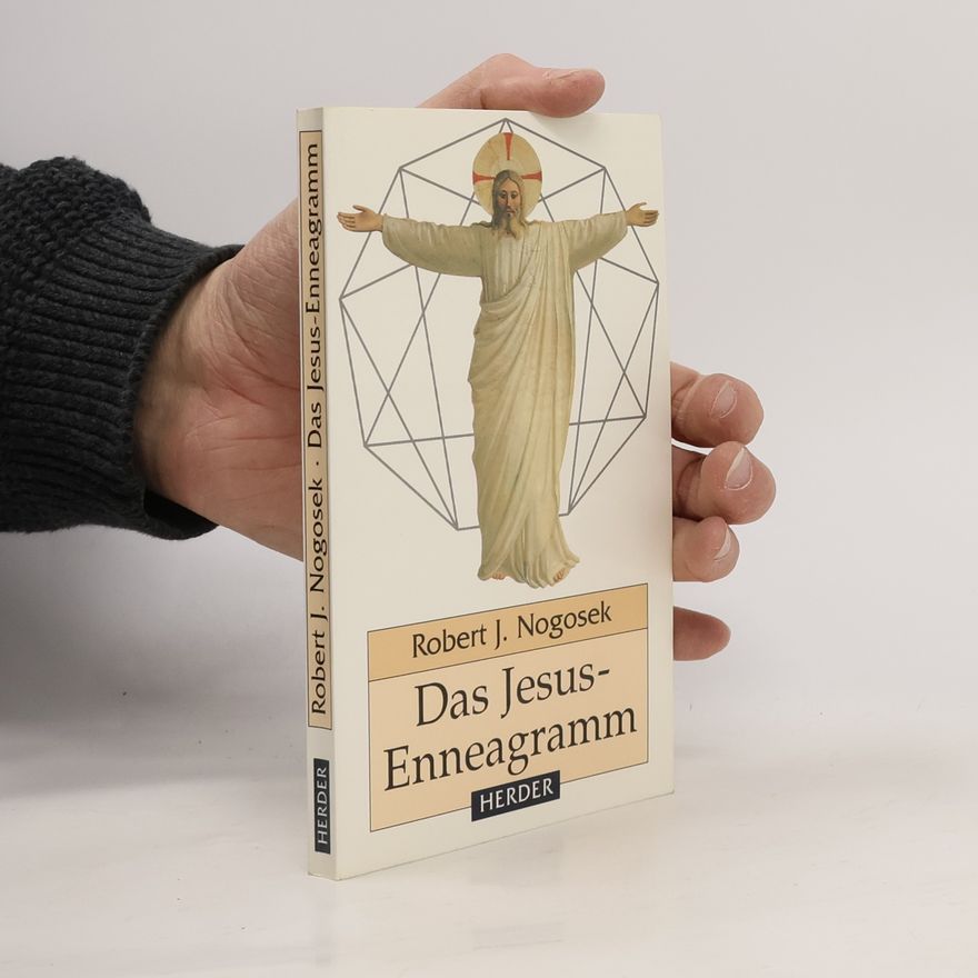 Robert J Nogosek Das Jesus-Enneagramm