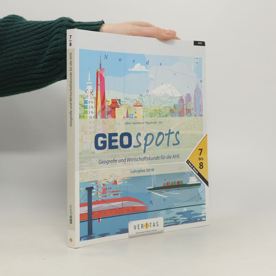 Autorenkollektiv Geospots - Geografie und Wirtschaftskunde für die AHS