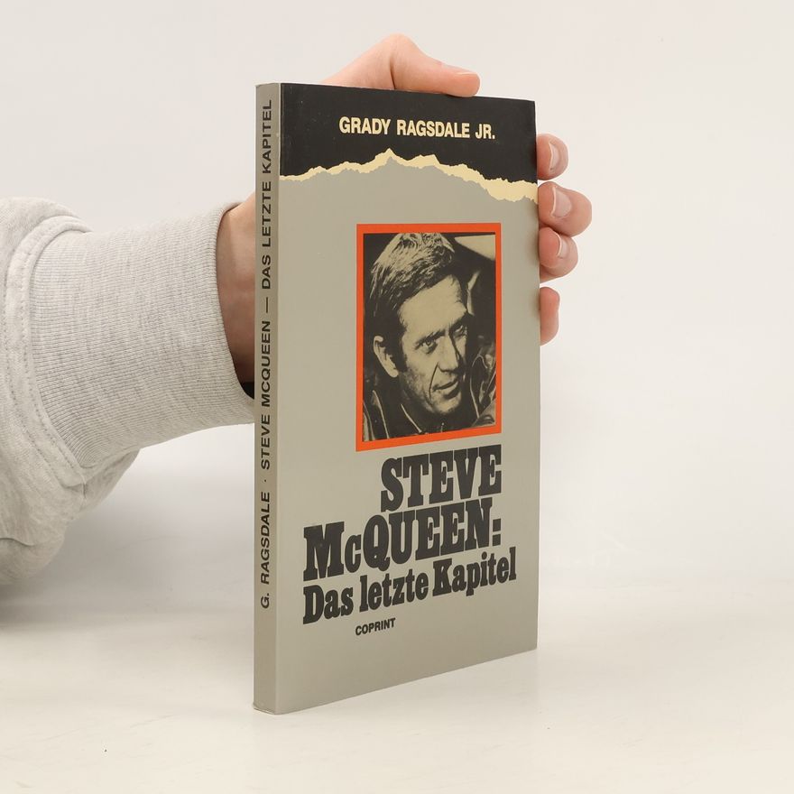 Grady Ragsdale Steve M[a]cQueen - das letzte Kapitel