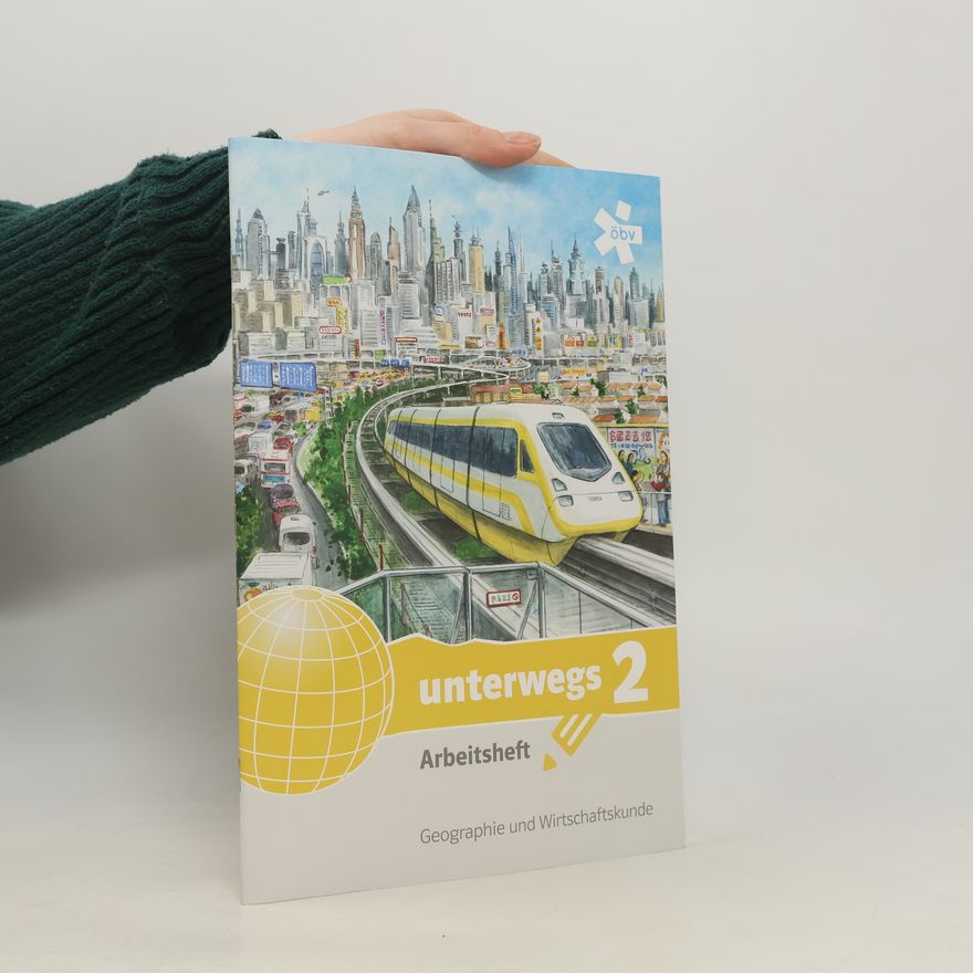 Autores varios Unterwegs 2. Arbeitsheft. Geographie und Wirtschaftskunde