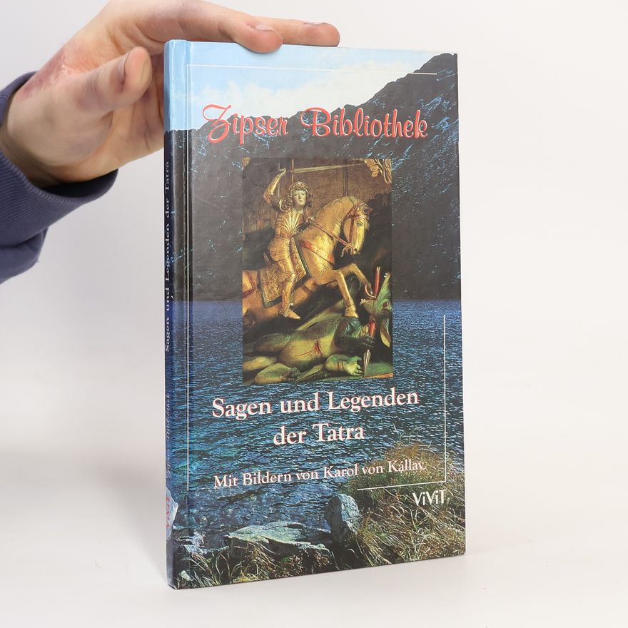 Ernst Otto von Luthardt Sagen und Legenden der Tatra
