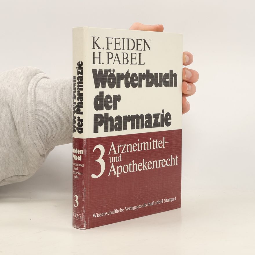 Karl Feiden Arzneimittel- und Apothekenrecht