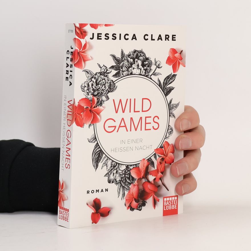 Jessica Clare Wild Games - in einer heißen Nacht
