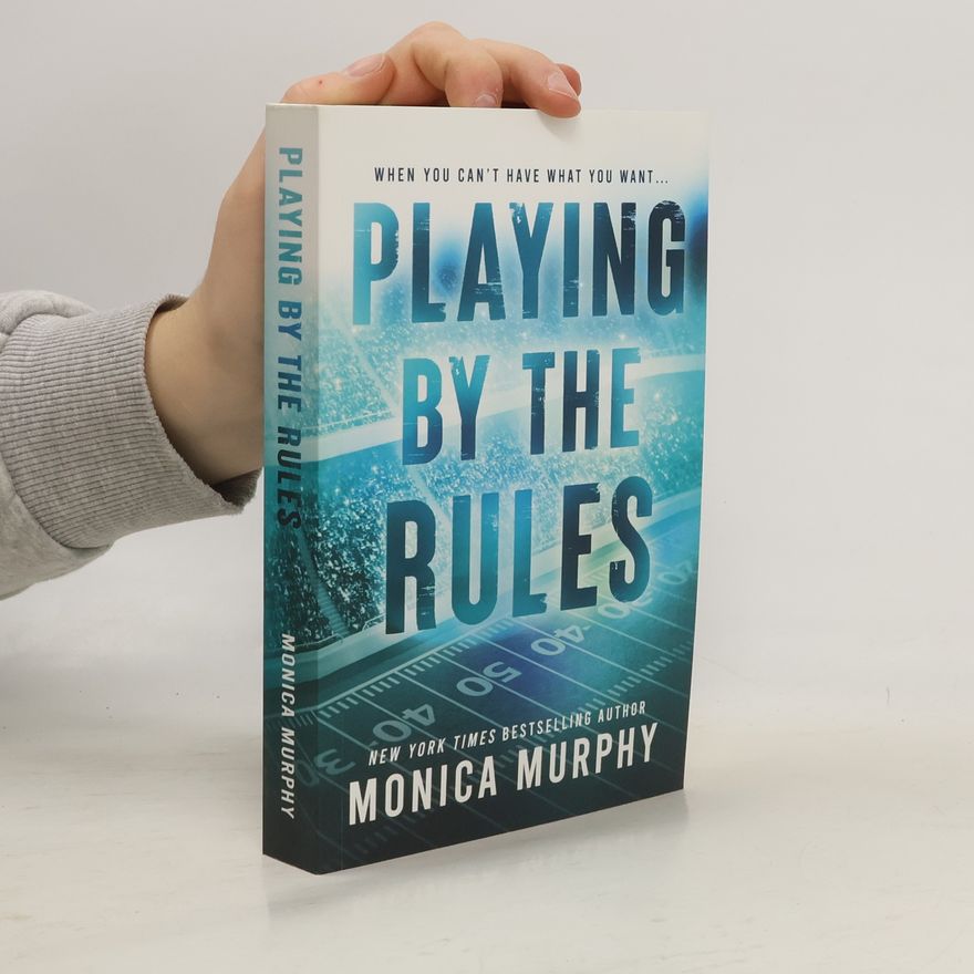 Monica Murphy Playing By The Rules