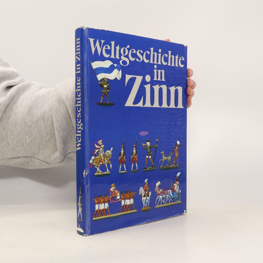 Heinrich Pleticha Weltgeschichte in Zinn