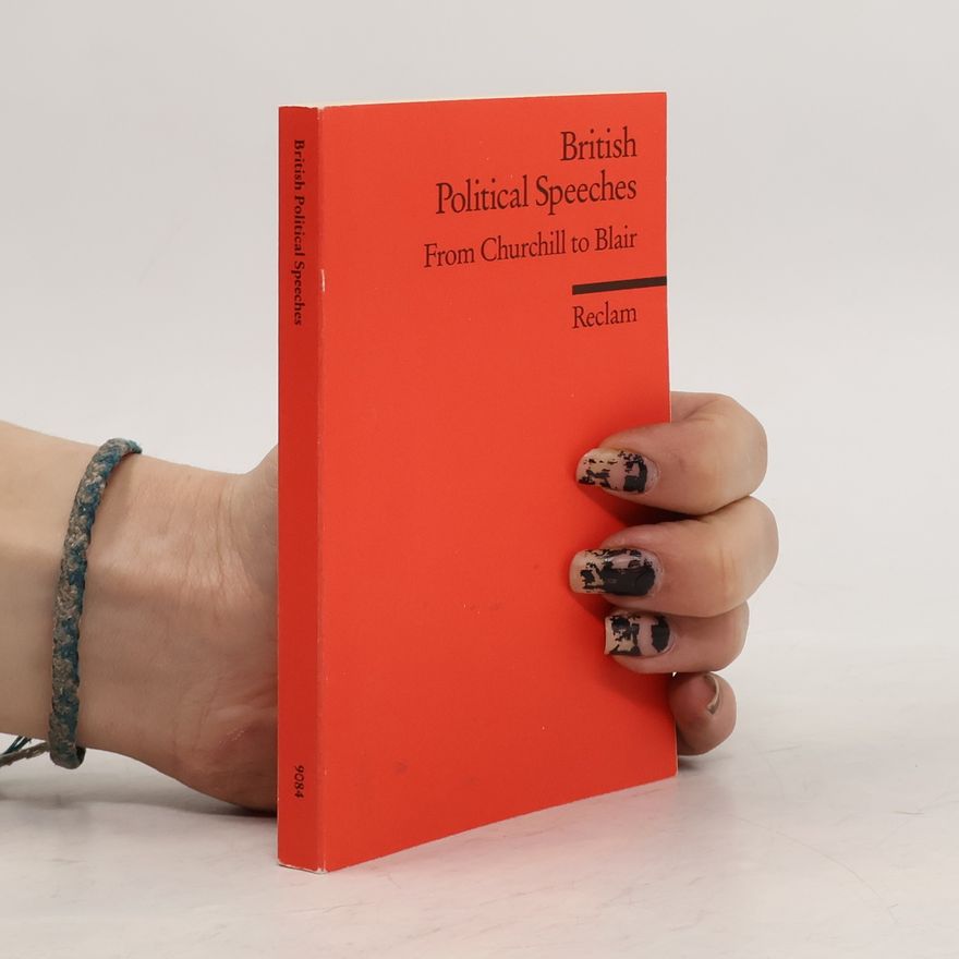 Claus Ulrich Viol Lernmaterialien: British Political Speeches From Churchill to Blair