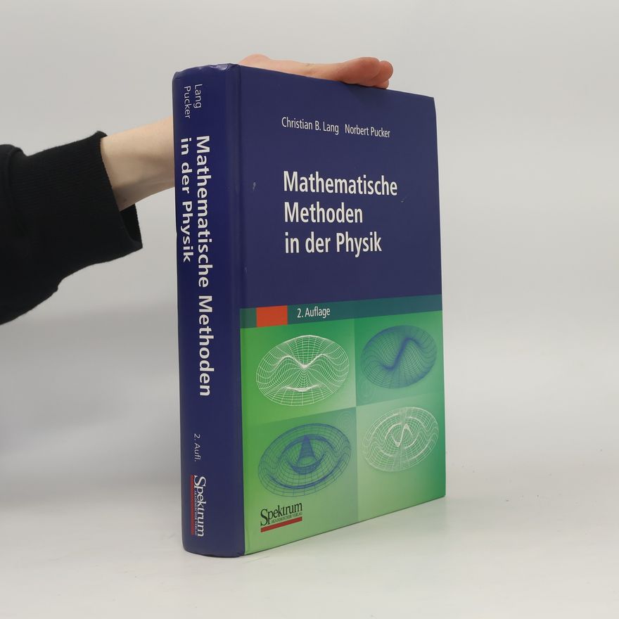 Christian B. Lang Mathematische Methoden in der Physik