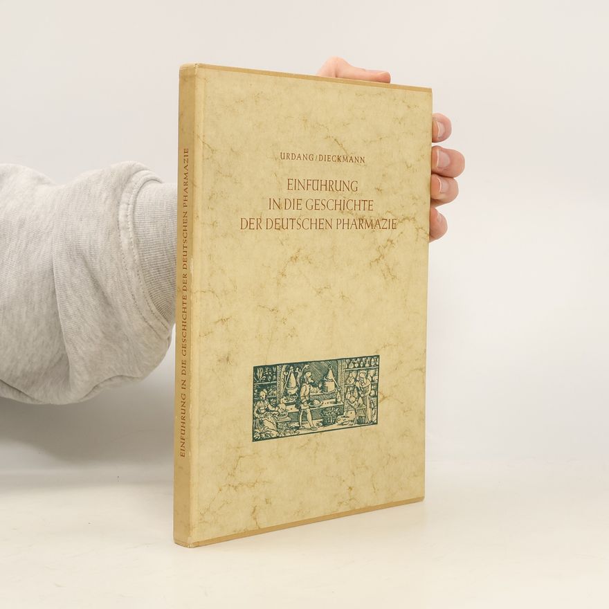 George Urdang Einführung in die Geschichte der deutschen Pharmazie