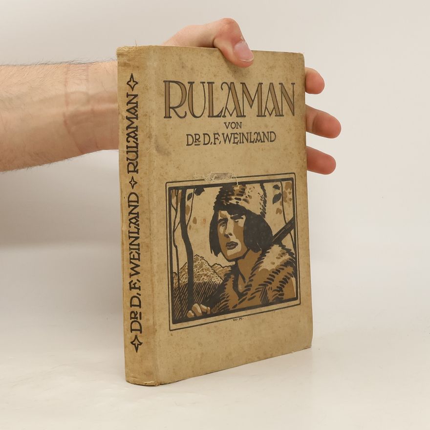 David Friedrich Weinland Rulaman: Erzählung aus der Zeit des Höhlenmenschen und des Höhlenbären