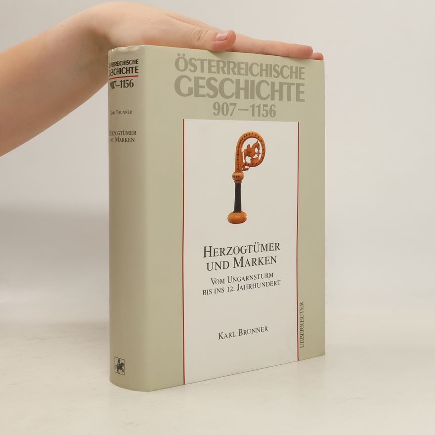 Karl Brunner Österreichische geschichte 907 - 1156
