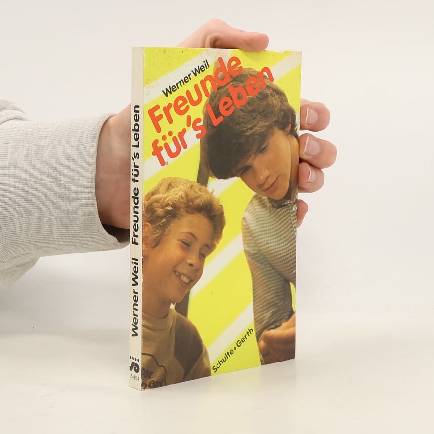 Werner Weil Freunde für's Leben