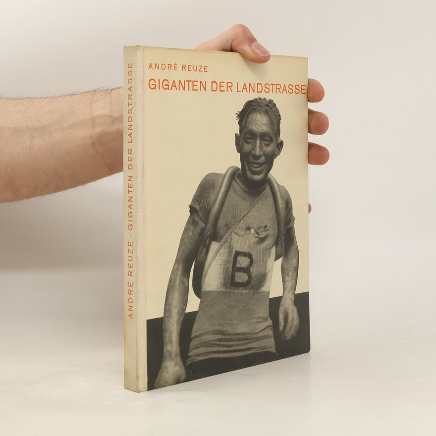 André Reuze Giganten der Landstrasse