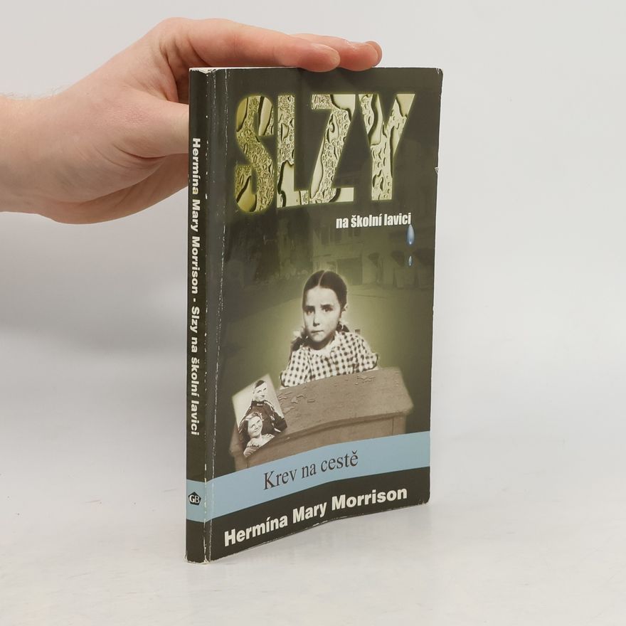 Hermína Mary Morrison Slzy na školní lavici
